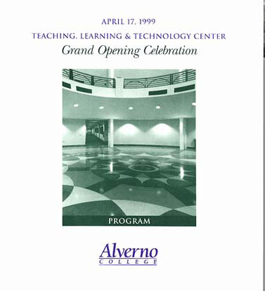 Cover Image from Teaching, Learning and Technology Center Grand Opening Program, April 17, 1999